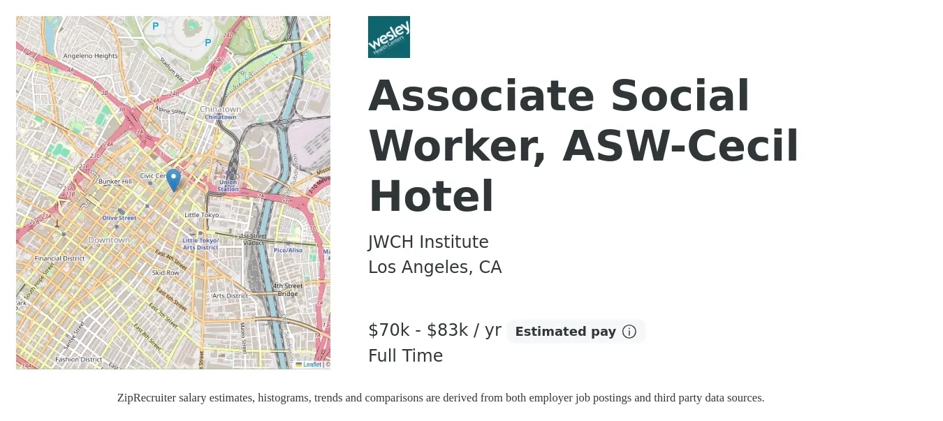 JWCH Institute job posting for a Associate Social Worker, ASW-Cecil Hotel in Los Angeles, CA with a salary of $70,357 to $83,632 Yearly with a map of Los Angeles location.