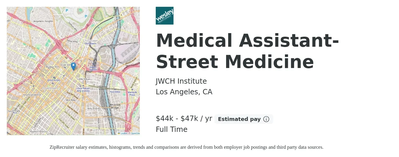 JWCH Institute job posting for a Medical Assistant- Street Medicine in Los Angeles, CA with a salary of $44,010 to $47,394 Yearly with a map of Los Angeles location.