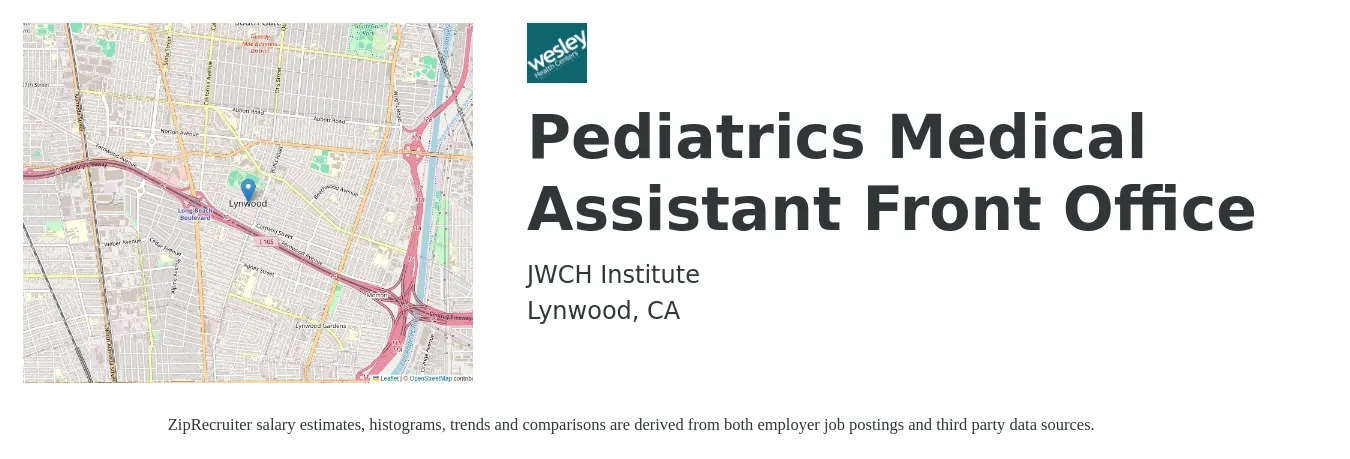 JWCH Institute job posting for a Pediatrics Medical Assistant Front Office in Lynwood, CA with a salary of $44,010 to $47,793 Yearly with a map of Lynwood location.