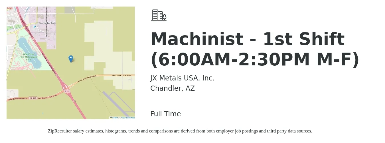 JX Metals USA, Inc. job posting for a Machinist - 1st Shift (6:00AM-2:30PM M-F) in Chandler, AZ with a salary of $21 to $29 Hourly with a map of Chandler location.