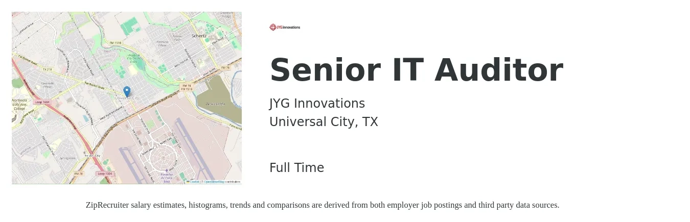 JYG Innovations job posting for a Senior IT Auditor in Universal City, TX with a salary of $84,500 to $111,000 Yearly with a map of Universal City location.