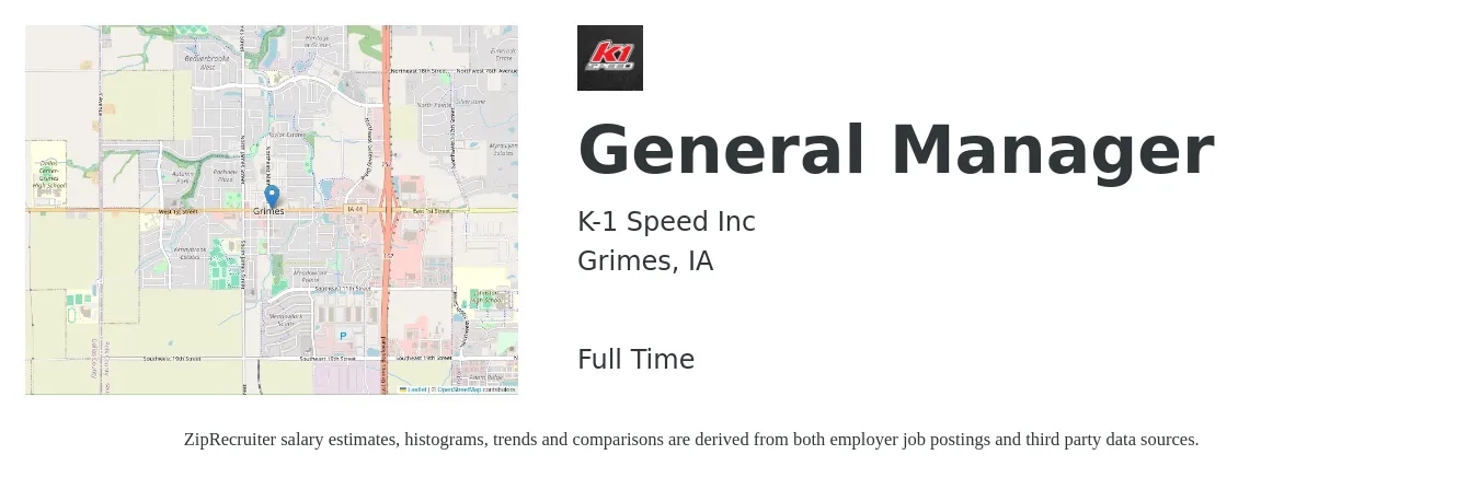K-1 Speed Inc job posting for a General Manager in Grimes, IA with a salary of $48,800 to $72,900 Yearly with a map of Grimes location.