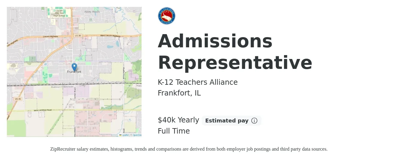 K-12 Teachers Alliance job posting for a Admissions Representative in Frankfort, IL with a salary of $40,000 Yearly with a map of Frankfort location.