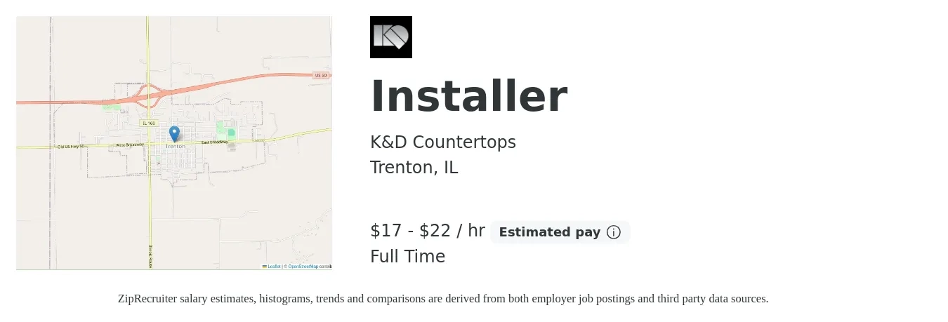 K&D Countertops job posting for a Installer in Trenton, IL with a salary of $18 to $23 Hourly with a map of Trenton location.