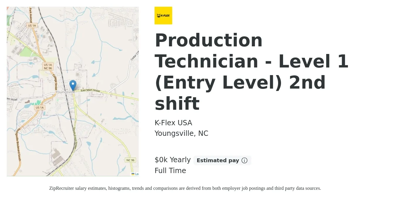 K-Flex USA job posting for a Production Technician - Level 1 (Entry Level) 2nd shift in Youngsville, NC with a salary of $15 to $16 Yearly with a map of Youngsville location.
