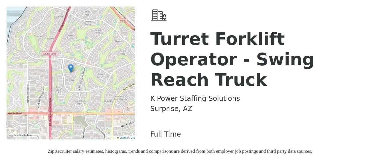 K Power Staffing Solutions job posting for a Turret Forklift Operator - Swing Reach Truck in Surprise, AZ with a salary of $16 to $20 Hourly with a map of Surprise location.