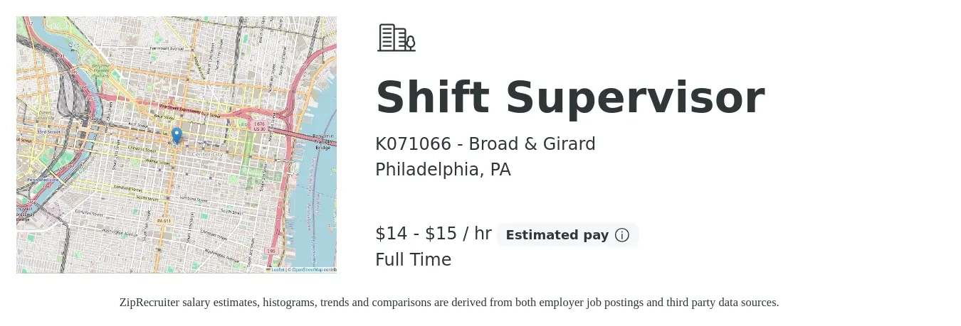 K071066 - Broad & Girard job posting for a Shift Supervisor in Philadelphia, PA with a salary of $15 to $16 Hourly with a map of Philadelphia location.