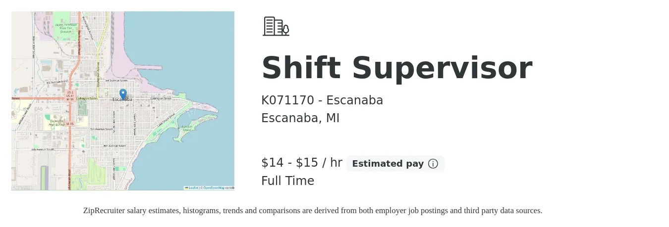 K071170 - Escanaba job posting for a Shift Supervisor in Escanaba, MI with a salary of $15 to $16 Hourly with a map of Escanaba location.