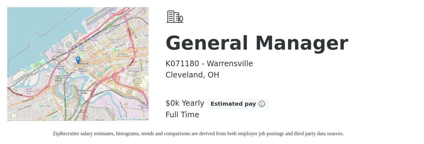 K071180 - Warrensville job posting for a General Manager in Cleveland, OH with a salary of $57 to $62 Yearly with a map of Cleveland location.