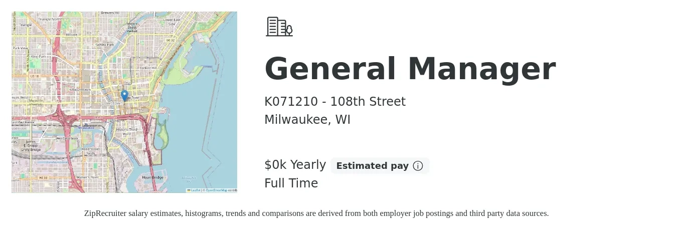 K071210 - 108th Street job posting for a General Manager in Milwaukee, WI with a salary of $55 to $60 Yearly with a map of Milwaukee location.