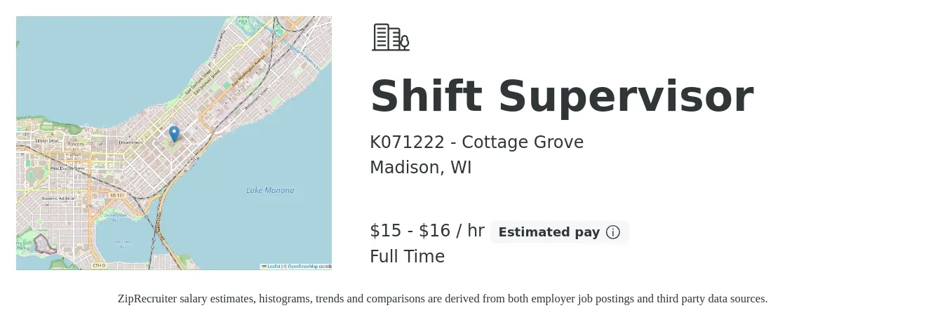 K071222 - Cottage Grove job posting for a Shift Supervisor in Madison, WI with a salary of $16 to $17 Hourly with a map of Madison location.