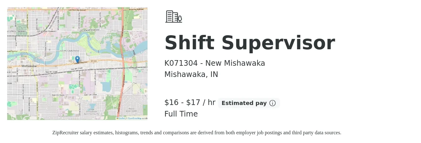 K071304 - New Mishawaka job posting for a Shift Supervisor in Mishawaka, IN with a salary of $17 to $18 Hourly with a map of Mishawaka location.