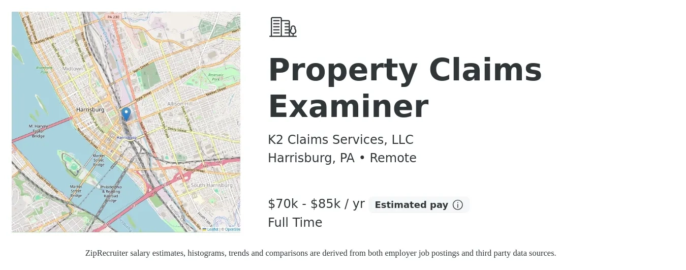 K2 Claims Services, LLC job posting for a Property Claims Examiner in Harrisburg, PA with a salary of $70,000 to $85,000 Yearly with a map of Harrisburg location.