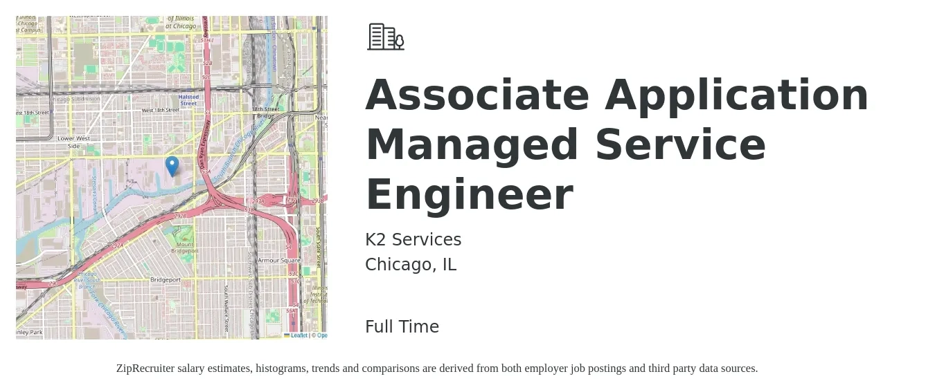 K2 Services job posting for a Associate Application Managed Service Engineer in Chicago, IL with a salary of $83,500 to $134,200 Yearly with a map of Chicago location.