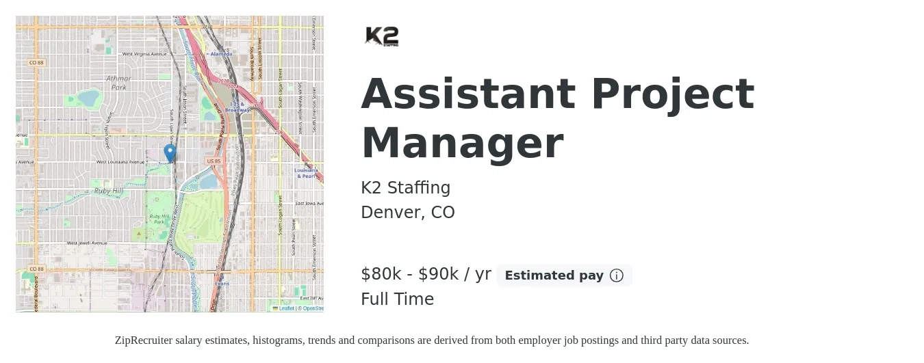 K2 Staffing, LLC job posting for a Assistant Project Manager in Denver, CO with a salary of $80,000 to $90,000 Yearly with a map of Denver location.