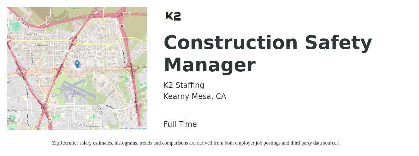 K2 Staffing job posting for a Construction Safety Manager in Kearny Mesa, CA with a salary of $79,700 to $107,000 Yearly with a map of Kearny Mesa location.