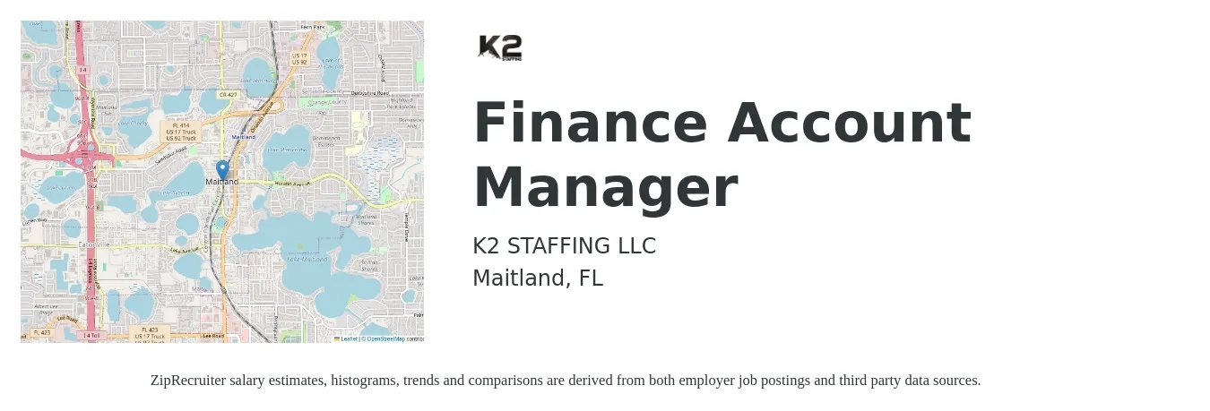 K2 STAFFING LLC job posting for a Finance Account Manager in Maitland, FL with a salary of $59,500 to $88,300 Yearly with a map of Maitland location.
