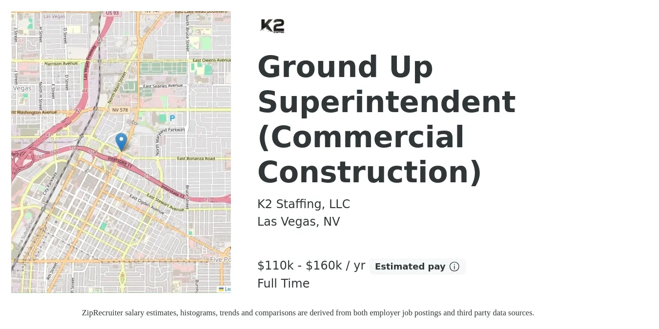 K2 Staffing, LLC job posting for a Ground Up Superintendent (Commercial Construction) in Las Vegas, NV with a salary of $110,000 to $160,000 Yearly with a map of Las Vegas location.
