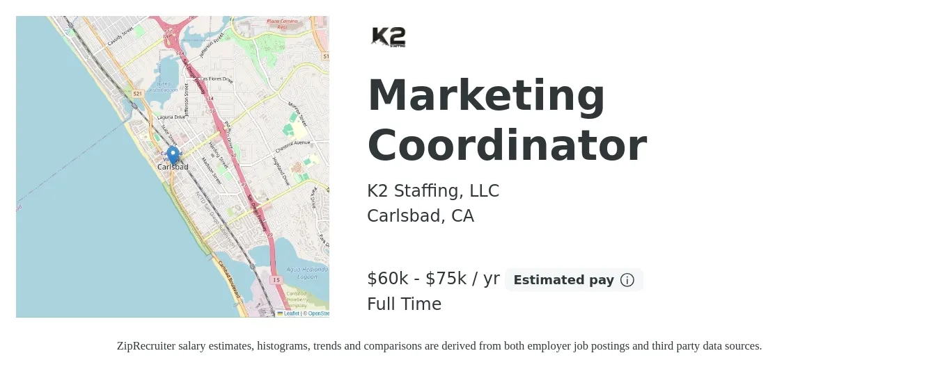 K2 Staffing, LLC job posting for a Marketing Coordinator in Carlsbad, CA with a salary of $60,000 to $75,000 Yearly with a map of Carlsbad location.