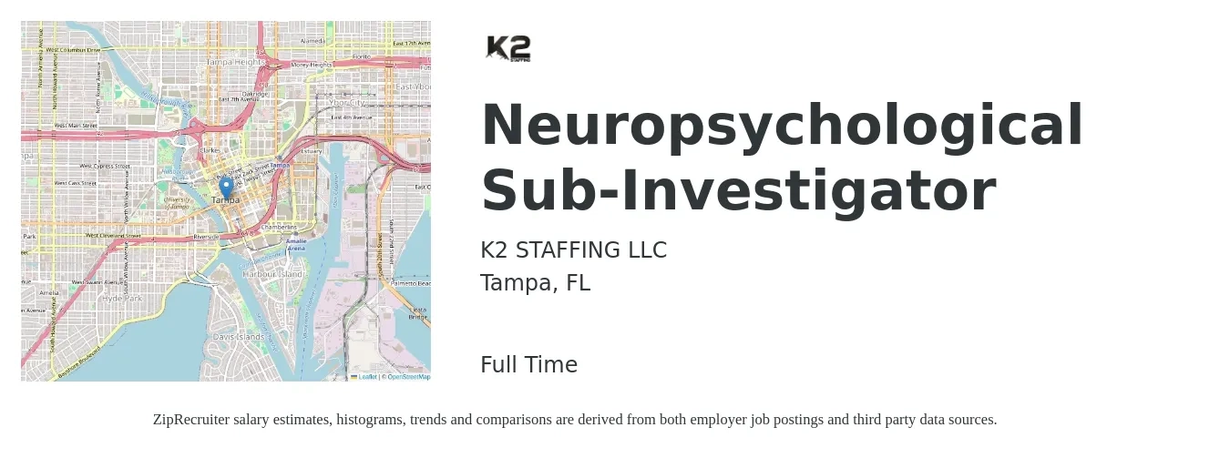 K2 STAFFING LLC job posting for a Neuropsychological Sub-Investigator in Tampa, FL with a salary of $43,900 to $44,400 Yearly with a map of Tampa location.
