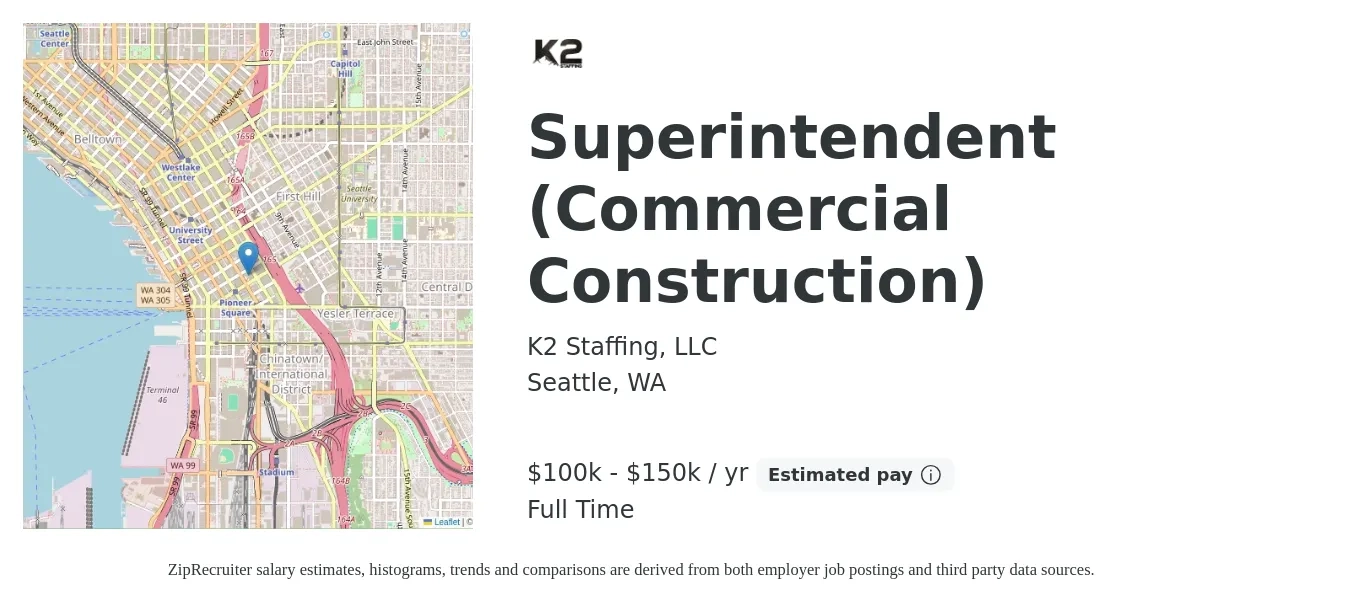 K2 Staffing, LLC job posting for a Superintendent (Commercial Construction) in Seattle, WA with a salary of $100,000 to $150,000 Yearly with a map of Seattle location.