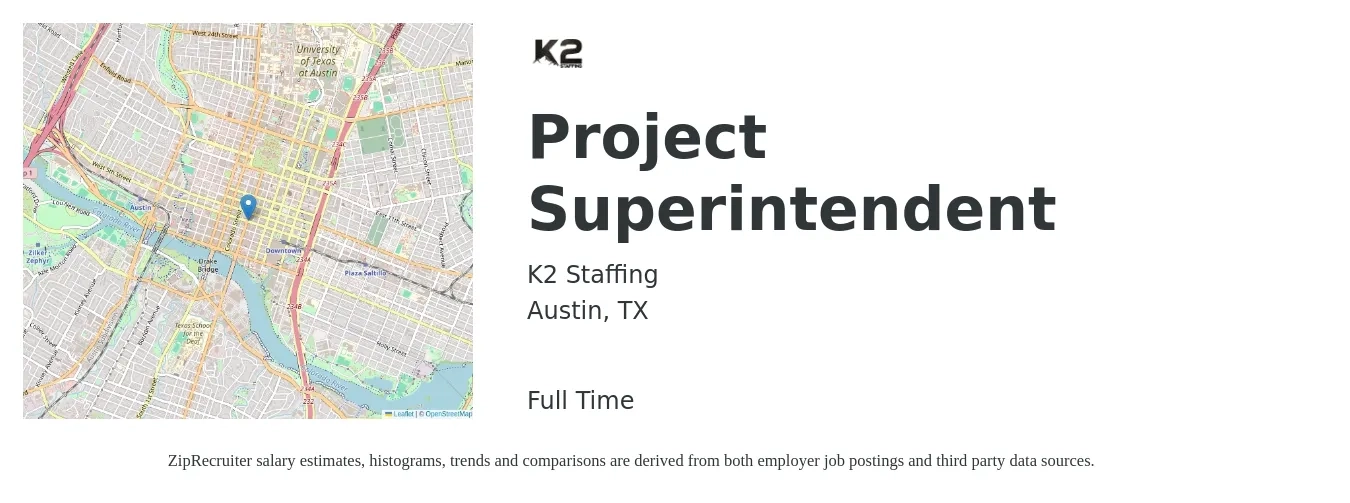 K2 Staffing job posting for a Project Superintendent in Austin, TX with a salary of $80,300 to $121,400 Yearly with a map of Austin location.