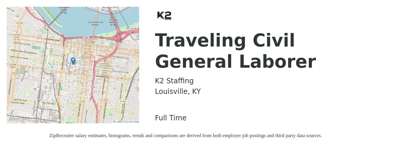 K2 Staffing job posting for a Traveling Civil General Laborer in Louisville, KY with a salary of $17 to $22 Hourly with a map of Louisville location.
