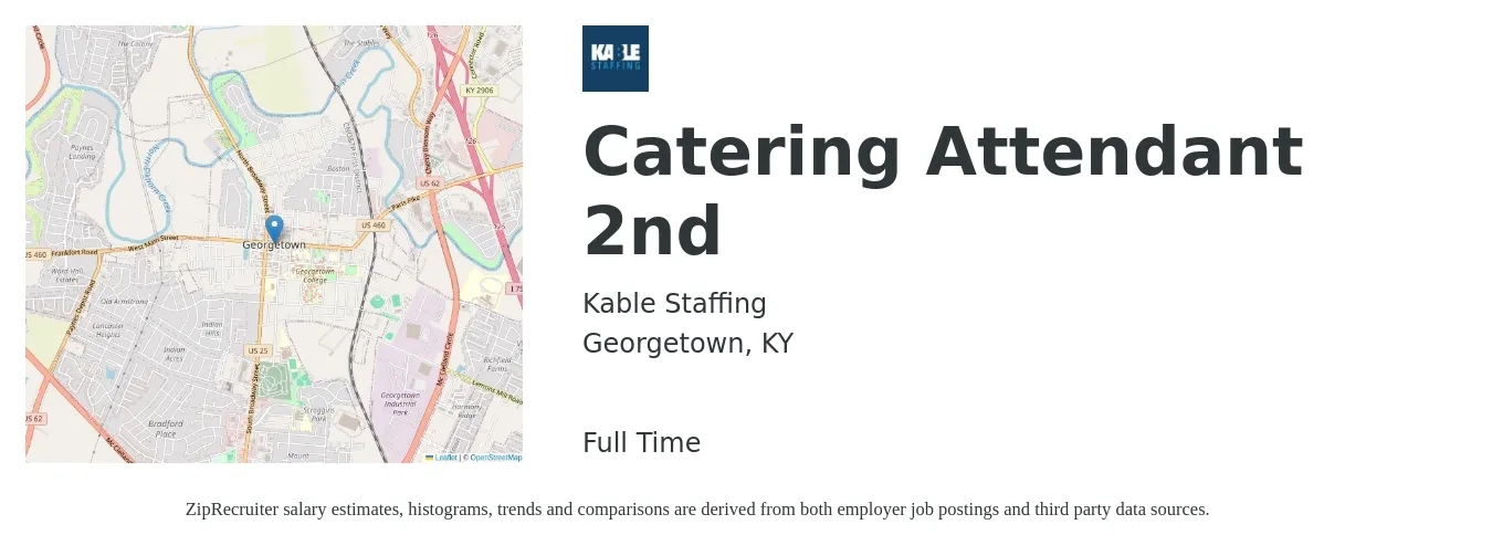 Kable Staffing job posting for a Catering Attendant 2nd in Georgetown, KY with a salary of $14 to $18 Hourly with a map of Georgetown location.