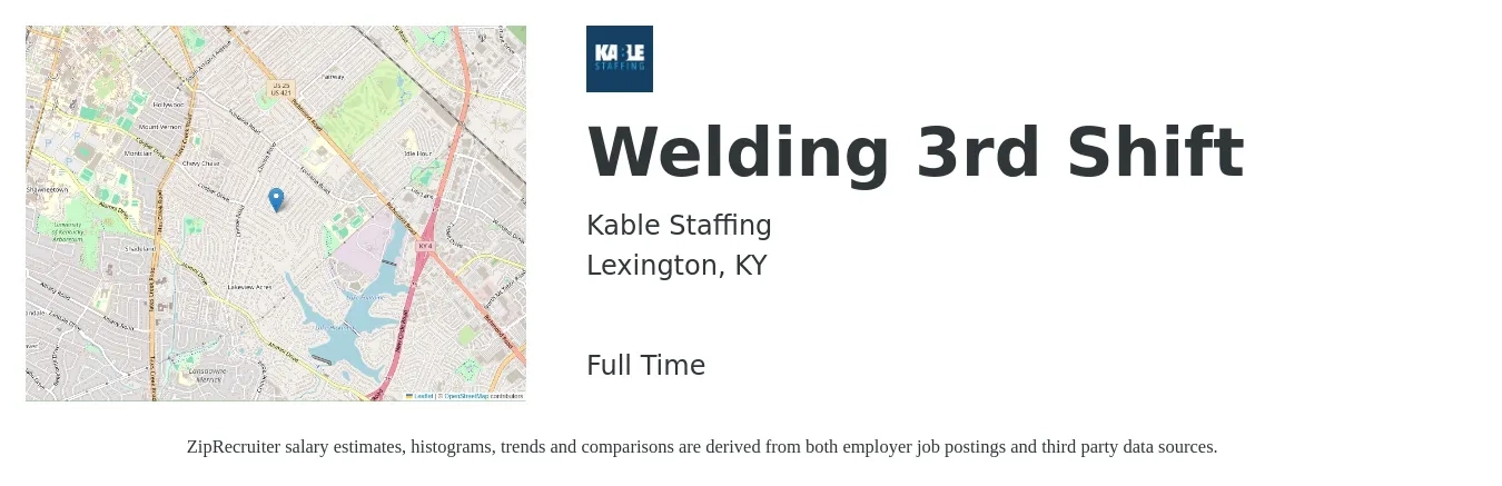 Kable Staffing job posting for a Welding 3rd Shift in Lexington, KY with a salary of $18 to $22 Hourly with a map of Lexington location.
