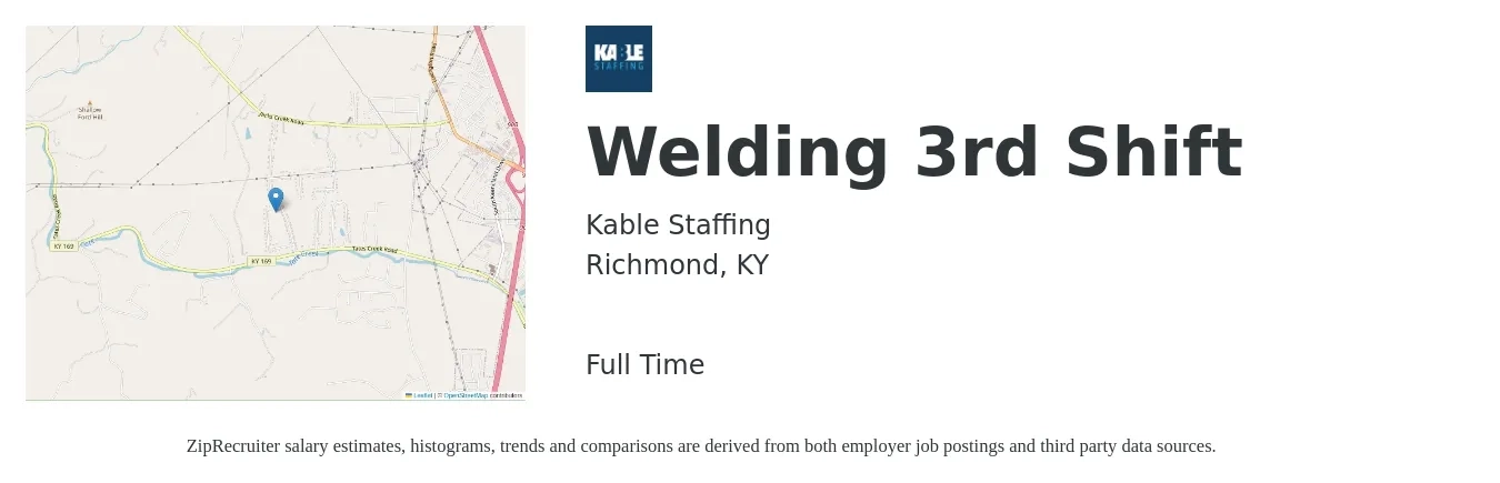 Kable Staffing job posting for a Welding 3rd Shift in Richmond, KY with a salary of $17 to $21 Hourly with a map of Richmond location.