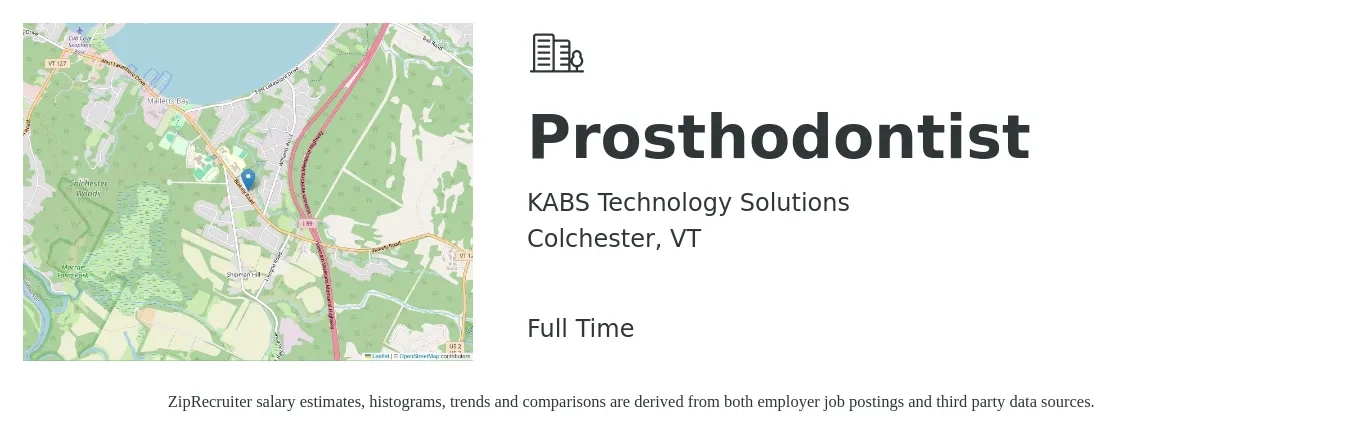 KABS Technology Solutions job posting for a Prosthodontist in Colchester, VT with a salary of $310,000 to $384,200 Yearly with a map of Colchester location.
