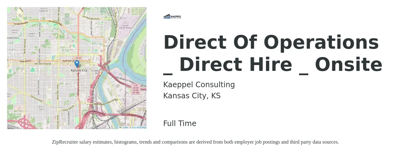 Kaeppel Consulting job posting for a Direct Of Operations _ Direct Hire _ Onsite in Kansas City, KS with a salary of $72,800 to $130,700 Yearly with a map of Kansas City location.