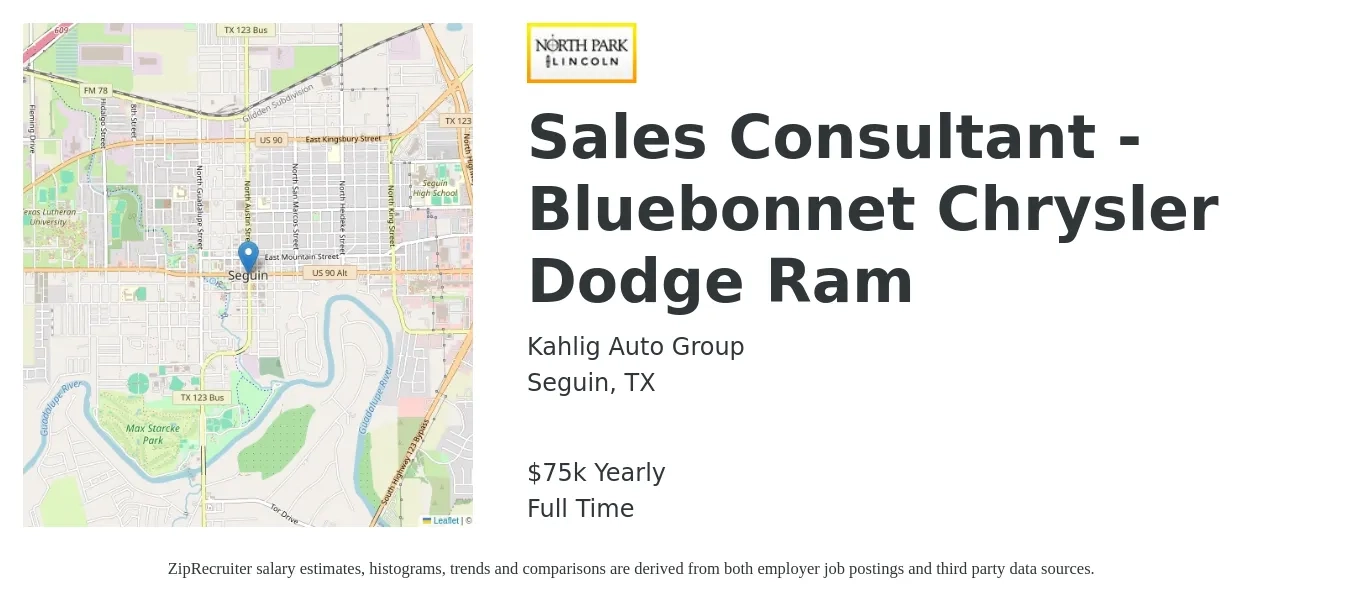 Kahlig Auto Group job posting for a Sales Consultant - Bluebonnet Chrysler Dodge Ram in Seguin, TX with a salary of $75,000 Yearly with a map of Seguin location.