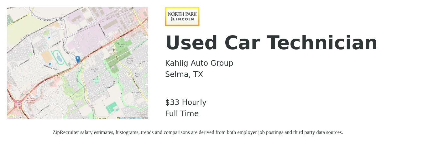 Kahlig Auto Group job posting for a Used Car Technician in Selma, TX with a salary of $35 Hourly with a map of Selma location.