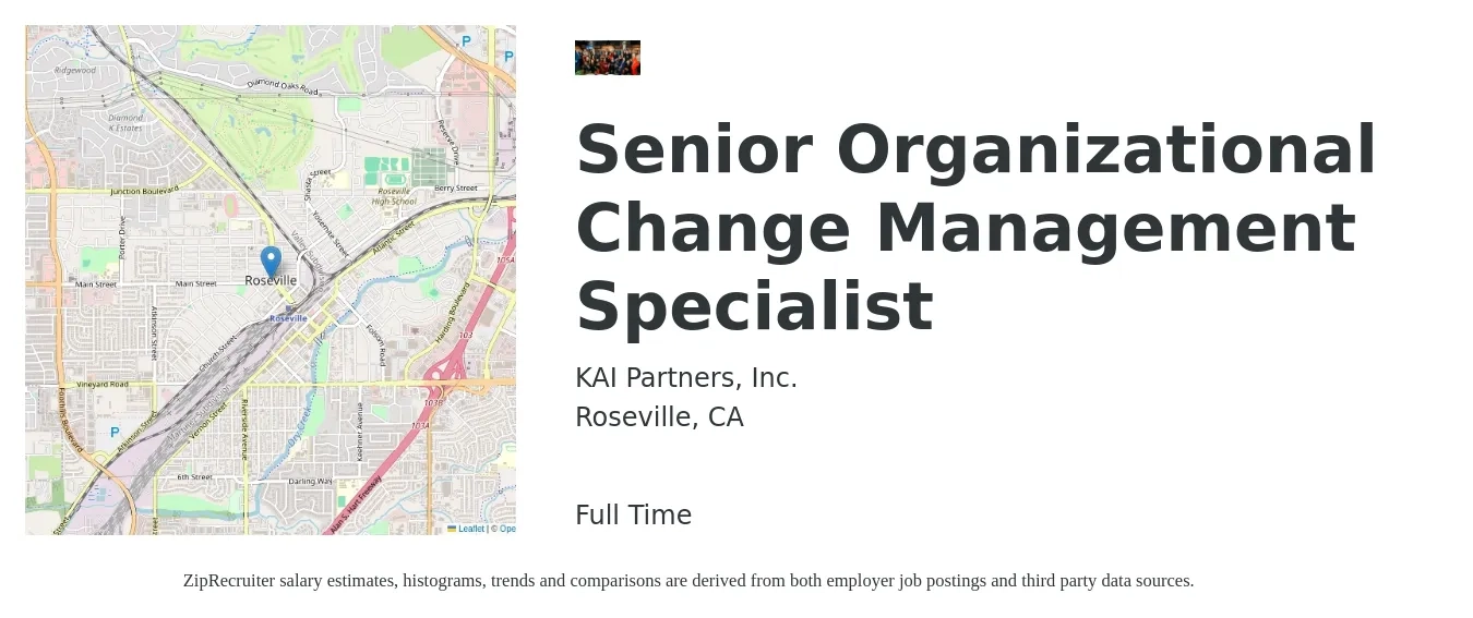 KAI Partners, Inc. job posting for a Senior Organizational Change Management Specialist in Roseville, CA with a salary of $104,000 to $178,000 Yearly with a map of Roseville location.