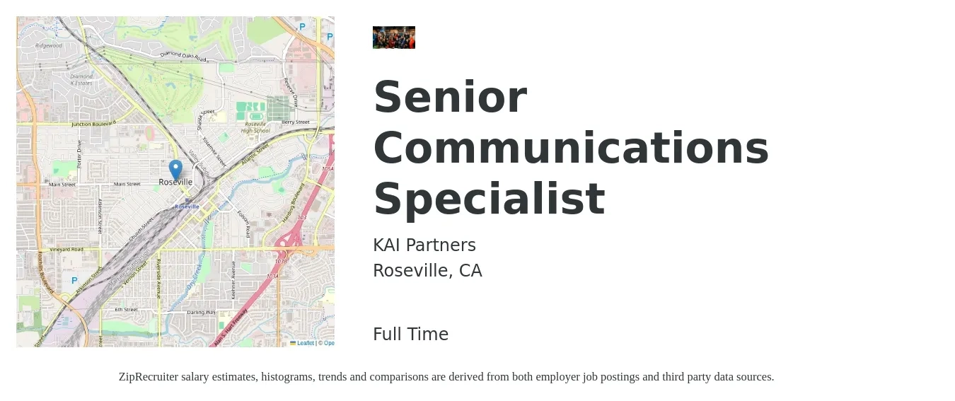 KAI Partners, Inc. job posting for a Senior Communications Specialist in Roseville, CA with a salary of $107,000 to $146,000 Yearly with a map of Roseville location.