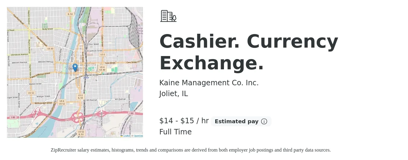Kaine Management Co. Inc. job posting for a Cashier. Currency Exchange. in Joliet, IL with a salary of $15 to $16 Hourly with a map of Joliet location.