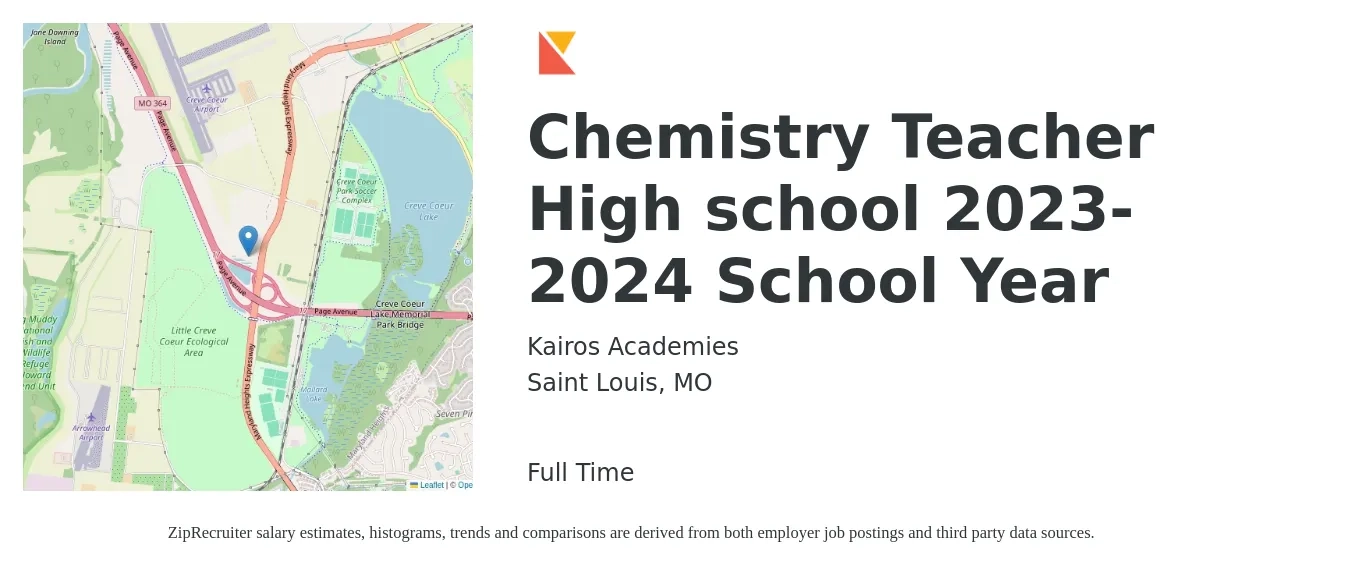 Kairos Academies job posting for a Chemistry Teacher High school 2023-2024 School Year in Saint Louis, MO with a salary of $48,500 Yearly with a map of Saint Louis location.