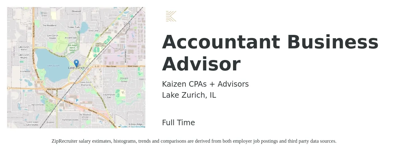 Kaizen CPAs + Advisors job posting for a Accountant Business Advisor in Lake Zurich, IL with a salary of $22 to $31 Hourly with a map of Lake Zurich location.