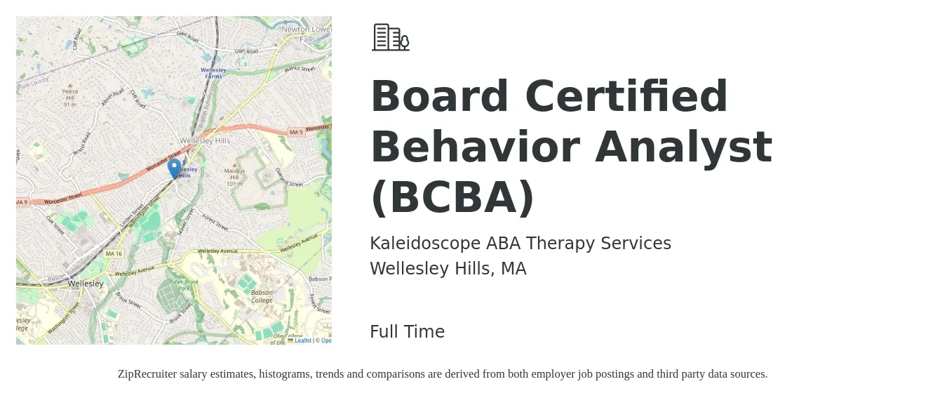 Kaleidoscope ABA Therapy Services job posting for a Board Certified Behavior Analyst (BCBA) in Wellesley Hills, MA with a salary of $6,000 Monthly with a map of Wellesley Hills location.