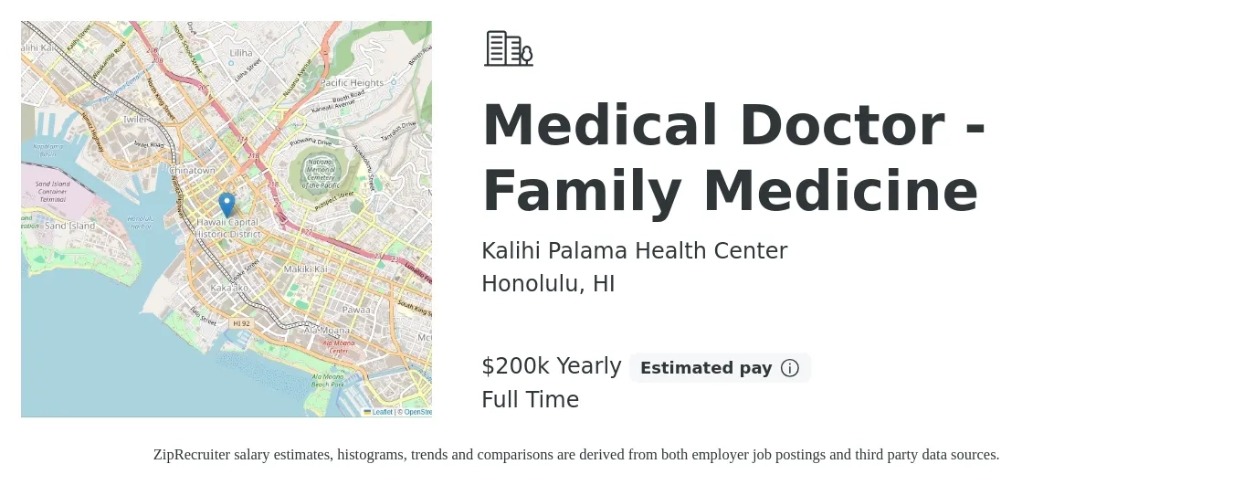 Kalihi Palama Health Center job posting for a Medical Doctor - Family Medicine in Honolulu, HI with a salary of $200,000 Yearly with a map of Honolulu location.