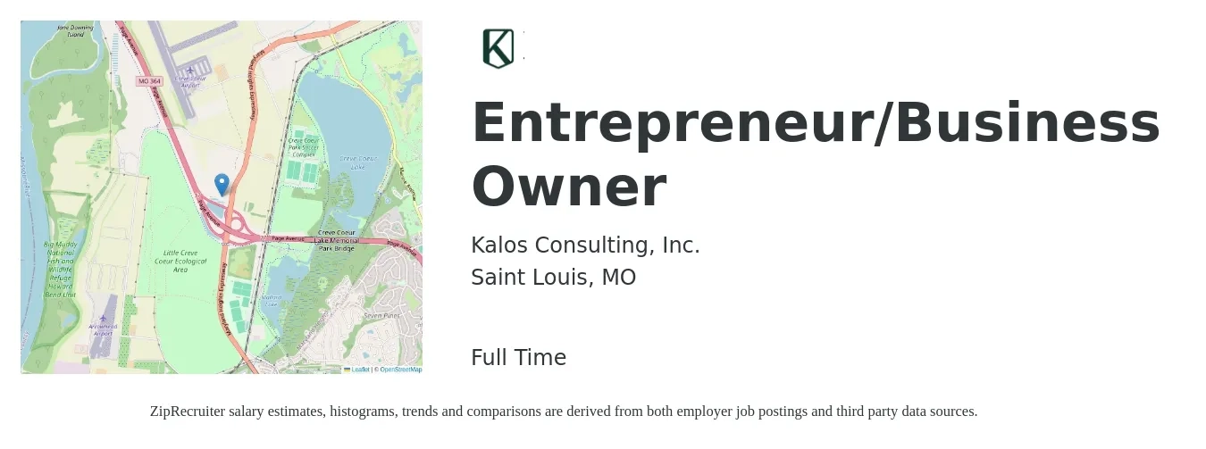 Kalos Consulting, Inc. job posting for a Entrepreneur/Business Owner in Saint Louis, MO with a salary of $86,100 to $136,200 Yearly with a map of Saint Louis location.