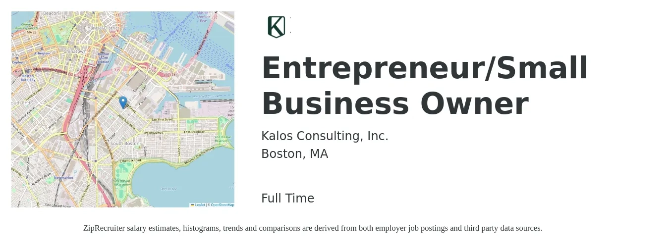 Kalos Consulting, Inc. job posting for a Entrepreneur/Small Business Owner in Boston, MA with a salary of $99,900 to $158,100 Yearly with a map of Boston location.