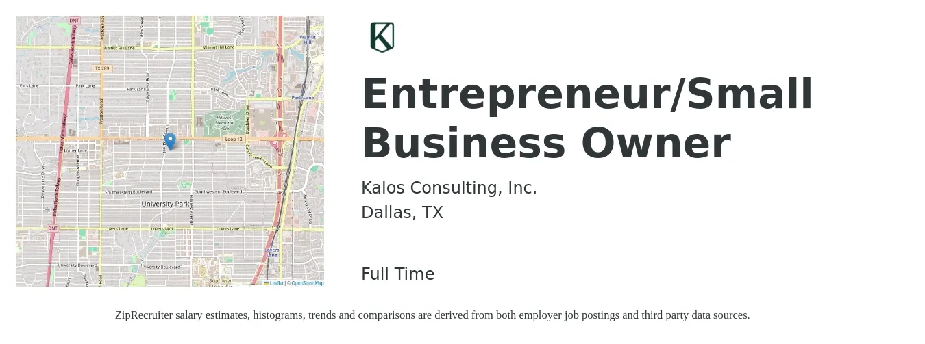 Kalos Consulting, Inc. job posting for a Entrepreneur/Small Business Owner in Dallas, TX with a salary of $86,500 to $136,800 Yearly with a map of Dallas location.