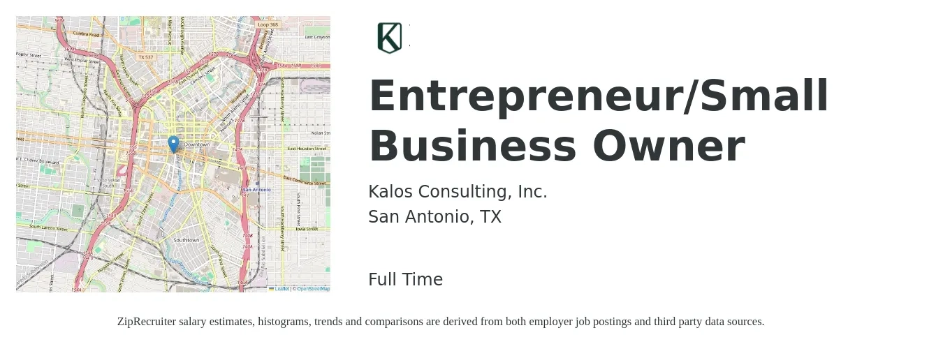 Kalos Consulting, Inc. job posting for a Entrepreneur/Small Business Owner in San Antonio, TX with a salary of $83,000 to $131,200 Yearly with a map of San Antonio location.