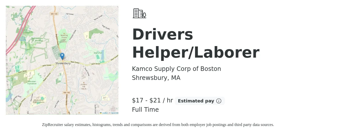 Kamco Supply Corp of Boston job posting for a Drivers Helper/Laborer in Shrewsbury, MA with a salary of $18 to $22 Hourly with a map of Shrewsbury location.