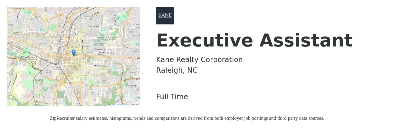 Kane Realty Corporation job posting for a Executive Assistant in Raleigh, NC with a salary of $48,600 to $72,900 Yearly with a map of Raleigh location.