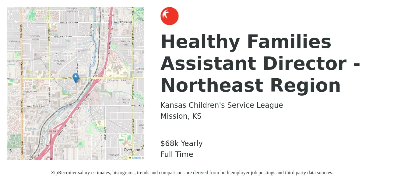 Kansas Children's Service League job posting for a Healthy Families Assistant Director - Northeast Region in Mission, KS with a salary of $68,000 Yearly with a map of Mission location.