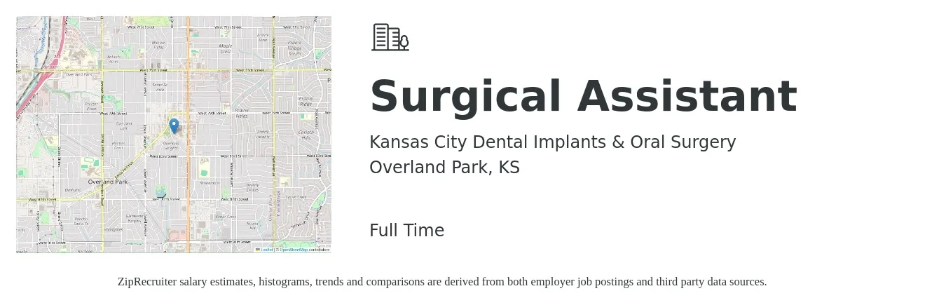 Kansas City Dental Implants & Oral Surgery job posting for a Surgical Assistant in Overland Park, KS with a salary of $18 to $30 Hourly with a map of Overland Park location.