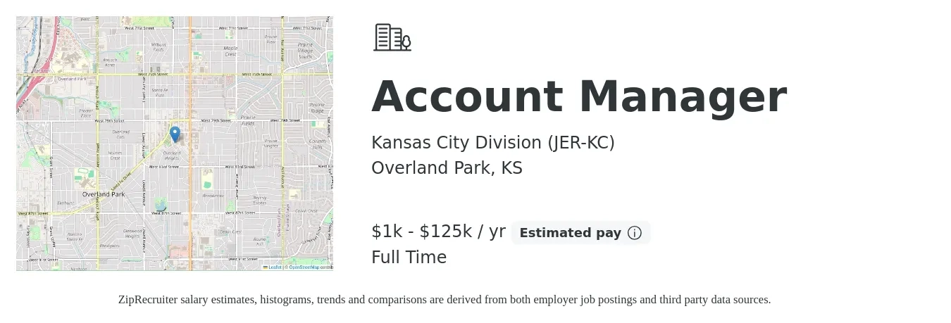 Kansas City Division (JER-KC) job posting for a Account Manager in Overland Park, KS with a salary of $1,000 to $125,000 Yearly with a map of Overland Park location.